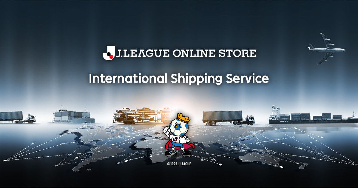 J.LEAGUE ONLINE STORE International Shipping Service｜【公式